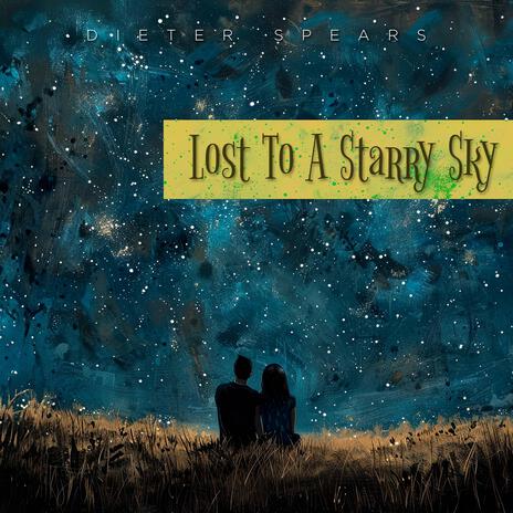 Lost To A Starry Sky by Dieter Spears