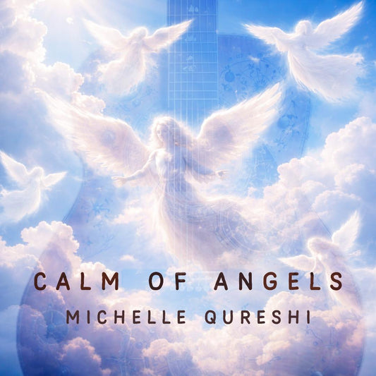 Calm of Angels by Michelle Qureshi